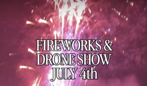 Fireworks & Drone Show 4th of July