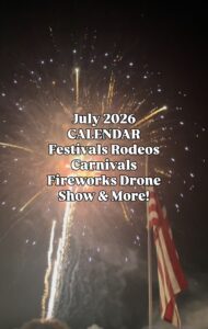 July 2026 Festivals – Rodeos -Carnivals & More
